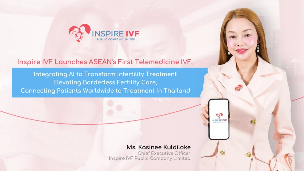 Inspire IVF Launches ASEAN's First Telemedicine IVF, Integrating AI to Transform Infertility Treatment Elevating Borderless Fertility Care, Connecting Patients Worldwide to  Treatment in Thailand